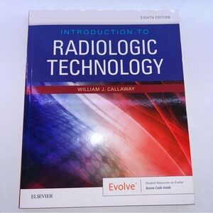 Introduction to Radiologic Technology by William J. Callaway